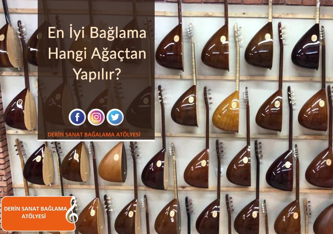 En İyi Saz - Bağlama Hangi Ağaçtan Yapılır?